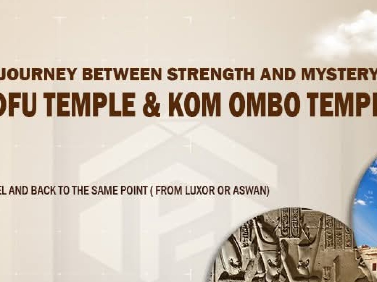 Edfu and Kom Ombo Temples